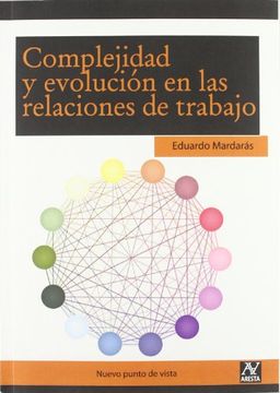 portada Complejidad y evolucion en las relaciones de trabajo (Nuevo Punto De Vista)