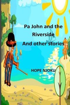 portada Pa John and the Riverside And other short stories (en Inglés)