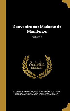 portada Souvenirs Sur Madame de Maintenon; Volume 2 (en Francés)