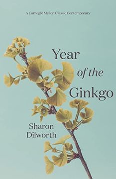 portada Year of the Ginkgo (Carnegie Mellon Classic Contemporary Fiction) (in English)