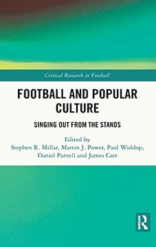 portada Football and Popular Culture: Singing out From the Stands (Critical Research in Football) (in English)