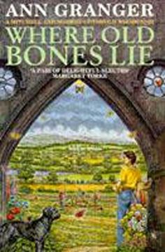 portada Where Old Bones Lie (Mitchell & Markby 5): A Cotswold crime novel of love, lies and betrayal (A Mitchell & Markby Cotswold Whodunnit)