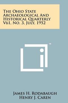 portada the ohio state archaeological and historical quarterly v61, no. 3, july, 1952 (en Inglés)