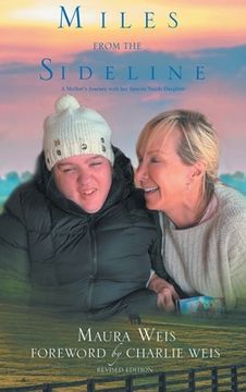 portada Miles From The Sideline: A Mother's Journey With Her Special Needs Daughter (en Inglés)