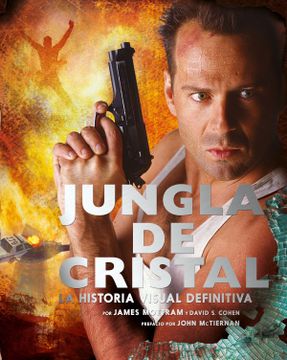 portada Jungla de Cristal: La Historia Visual Definitiva (in Spanish)