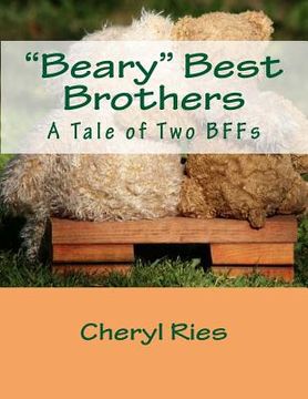portada Beary Best Brothers: A Tale of Two BFFs (en Inglés)