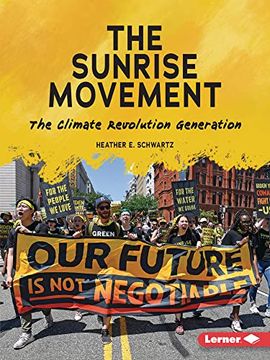 portada The Sunrise Movement: The Climate Revolution Generation (Gateway Biographies) (en Inglés)
