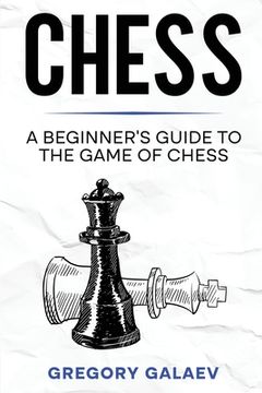 portada Chess: A Beginner's Guide to the Game of Chess (en Inglés)