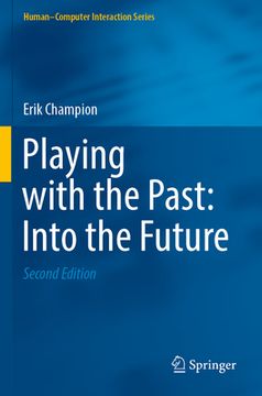 portada Playing with the Past: Into the Future (in English)