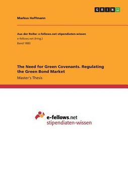 portada The Need for Green Covenants. Regulating the Green Bond Market (en Inglés)