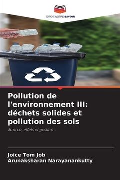 portada Pollution de l'environnement III: déchets solides et pollution des sols