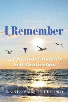 portada I Remember: A Practical Guide to Self-Realization (en Inglés)