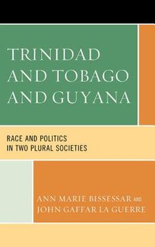 portada trinidad and tobago and guyana: race and politics in two plural societies (en Inglés)