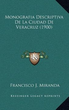 portada Monografia Descriptiva de la Ciudad de Veracruz (1900)