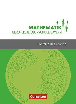portada Mathematik - Berufliche Oberschule Bayern - Nichttechnik: Band 3 (Fos/Bos 13) - Schülerbuch mit Webcode