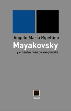 portada Mayakovsky y el Teatro Ruso de Vanguardia: Volume 7 (Gegner)
