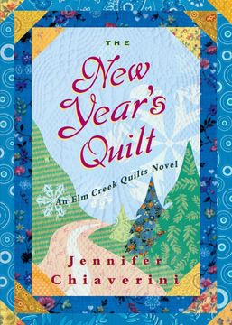 portada The new Year'S Quilt: An elm Creek Quilts Novel: 11 (en Inglés)
