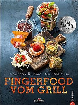 portada Fingerfood Grillen: Heiße Happen auf die Hand. Das Grillbuch mit Vielen Tollen Rezepten für Snacks und Fingerfood vom Grill, Perfekt für die Nächste Party Oder den Gemütlichen Abend Zuhause! (en Alemán)