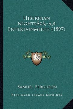portada hibernian nightsacentsa -a cents entertainments (1897) (in English)