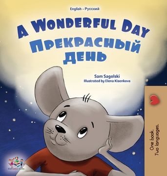 portada A Wonderful Day (English Russian Bilingual Children's Book) (en Ruso)