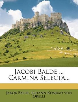 portada Jacobi Balde ... Carmina Selecta... (en Latin)