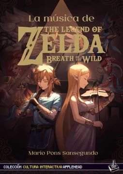 portada La Música de the Legend of Zelda: Breath of the Wild: 1 (Cultura Interactiva Applehead)