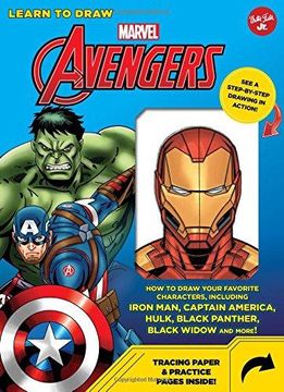 portada Learn To Draw Marvel Avengers: How To Draw Your Favorite Characters, Including Iron Man, Captain America, The Hulk, Black Panther, Black Widow, And More! (in English)