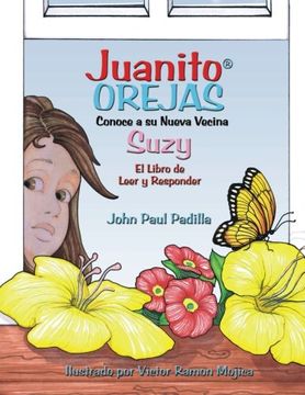 portada Juanito Orejas Conoce a su nueva vecina Suzy: El Libro de Leer y Responder (Johnny BIG-EARS) (Spanish Edition)