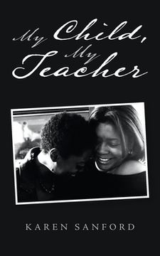 portada My Child, My Teacher (en Inglés)