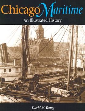 portada chicago maritime: an illustrated history (en Inglés)