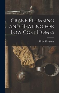 portada Crane Plumbing and Heating for Low Cost Homes