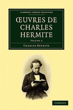 portada Oeuvres de Charles Hermite 4 Volume Paperback Set: Ouvres de Charles Hermite: Volume 2 (Cambridge Library Collection - Mathematics) (en Inglés)