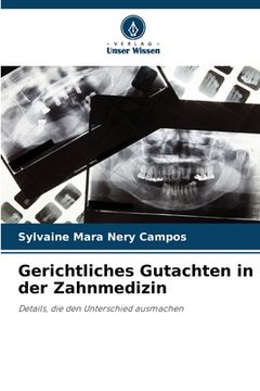 portada Gerichtliches Gutachten in der Zahnmedizin (en Alemán)