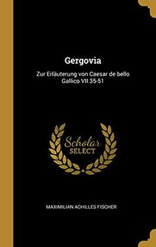 portada Gergovia: Zur Erläuterung Von Caesar de Bello Gallico VII 35-51 