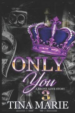 portada Only You: A Bronx Love Story 3 (en Inglés)