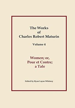 portada Works of Charles Robert Maturin, Vol. 4: Women