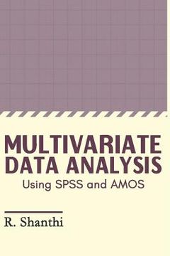 portada Multivariate Data Analysis: Using Spss and Amos (in English)