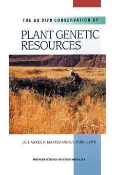 portada The Ex Situ Conservation of Plant Genetic Resources (in English)