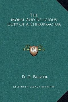 portada the moral and religious duty of a chiropractor (in English)