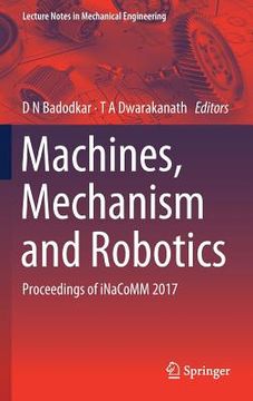 portada Machines, Mechanism and Robotics: Proceedings of Inacomm 2017 (en Inglés)