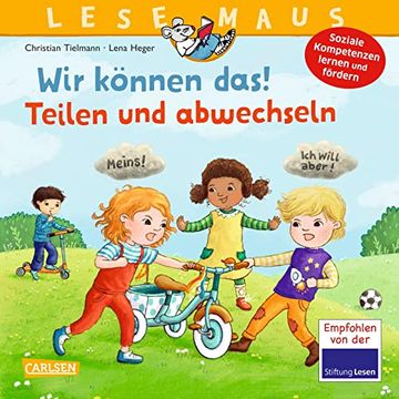 portada Lesemaus 124: Wir Können Das! Teilen und Abwechseln ein Bilderbuch zum Erlernen Sozialer Kompetenzen (in German)