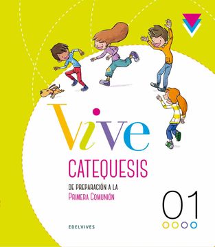 portada Proyecto Vive - Catequesis de Preparación a la Primera Comunión 1 (in Spanish)