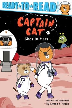 portada Captain cat Goes to Mars: Ready-To-Read Pre-Level 1 (en Inglés)