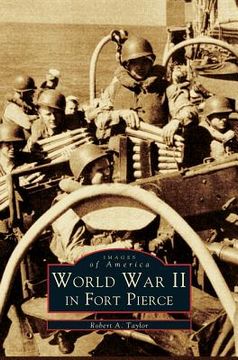portada WW II in Fort Pierce (en Inglés)