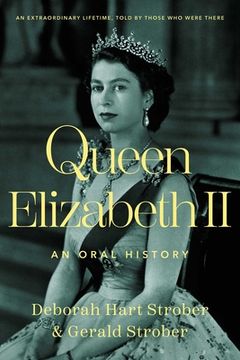 portada Queen Elizabeth ii: An Oral History (en Inglés)