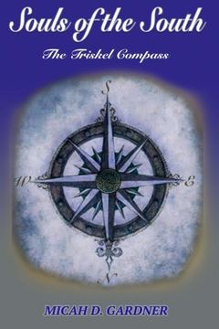 portada Souls of the South: The Triskel Compass (The Triskel Devices) (Volume 2)