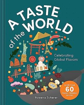 portada A Taste of the World: Celebrating Global Flavors (en Inglés)