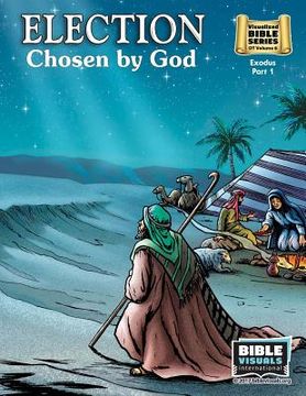 portada Election: Old Testament Volume 6: Exodus Part 1 (en Inglés)