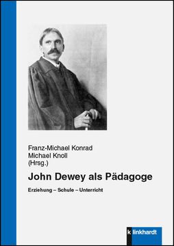 portada John Dewey als Pädagoge. Erziehung Schule Unterricht (in German)