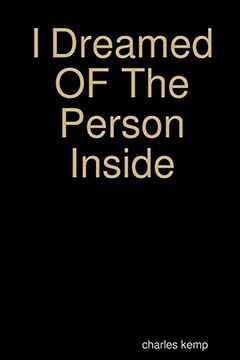 portada I Dreamed of the Person Inside (en Inglés)